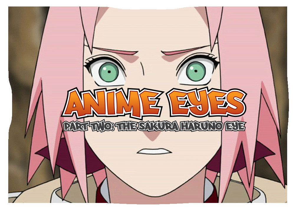 Drawing Anime Eyes - Part 2: The Sakura Haruno Eye